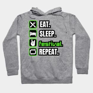 Eat Sleep Festival Repeat Hoodie